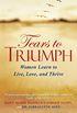 Tears to Triumph: Women Learn To Live, Love and Thrive (Souls of My Sisters Book) (English Edition)