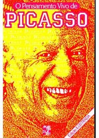 O Pensamento Vivo de Picasso