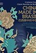 China made in Brasil