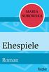 Ehespiele: Roman (German Edition)