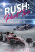 Rush: Part Two: A Novel