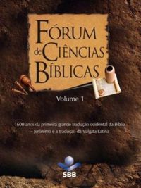 Frum de Cincias Bblicas Volume 1