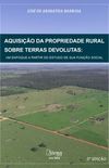 Aquisio da propriedade rural sobre terras devolutas: Um enfoque a partir do estudo de sua funo social