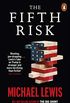 The Fifth Risk: Undoing Democracy (English Edition)