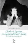 Clarice lispector e o clssico chins I Ching