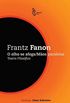 Frantz Fanon - O olho se afoga / Mos Paralelas