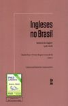 Ingleses no Brasil: relatos de viagem: 1526-1608