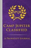Camp Jupiter Classified: A Probatio