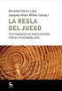 La regla del juego: Testimonios de encuentros con el psicoanlisis (ESCUELA LACANIANA n 5) (Spanish Edition)