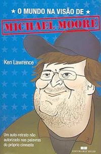 O Mundo na Viso de Michael Moore