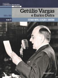 Getlio Vargas e Eurico Dutra
