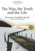 The Way, The Truth And The Life (Living Spring Collection)