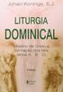 Liturgia Dominical. Misterio De Cristo E Formao Dos Fieis