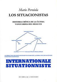 Los situacionistas: Historia crtica de la ltima vanguardia del siglo XX (Acuarela & A. Machado n 22) (Spanish Edition)