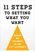 Eleven Steps to Getting What You Want: Persuasion and Influence in the 21st Century (English Edition)