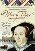Mary Tudor: The First Queen