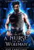 A Nurse for the Wolfman (Chimera Secrets Book 1) (English Edition)