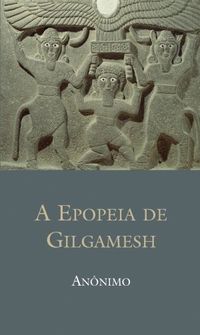 A Epopeia de Gilgamesh