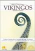 Breve historia de los Vikingos / A Brief History of the Vikings