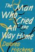 The Man Who Cried All the Way Home (English Edition)