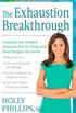 The Exhaustion Breakthrough: Unmask the Hidden Reasons You