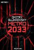 Metro 2033: Roman (Metro-Romane 1) (German Edition)