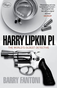 Harry Lipkin, Private Eye: The Oldest Detective in the World. by Barry Fantoni