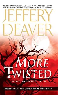More Twisted: Collected Stories, Vol. II (English Edition)