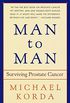 Man to Man: Surviving Prostate Cancer (English Edition)