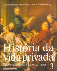 Histria da vida privada - volume 3