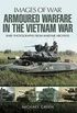 Armoured Warfare in the Vietnam War (Images of War) (English Edition)