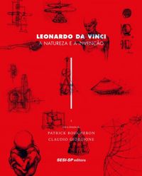 Leonardo da Vinci - A Natureza e a Inveno