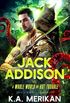 Jack Addison vs. a Whole World of Hot Trouble