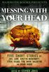 Mammoth Books presents Messing With Your Head: Five Stories by Joel Lane, Kirstyn McDermott, Steve Rasnic Tem, Mark Valentine, Brian Hodge (English Edition)