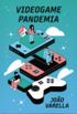 Videogame pandemia