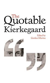 The Quotable Kierkegaard (English Edition)