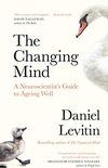The Changing Mind: A Neuroscientist