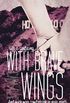 With Brave Wings (Breaking Free #2)