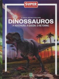 Super Interessante - Dinossauros