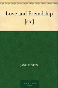 Love and Freindship [sic] (English Edition)