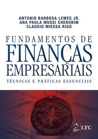 Fundamentos de Finanas Empresariais. Tcnicas e Prticas Essenciais