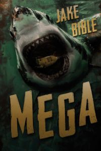 Mega: A Deep Sea Thriller