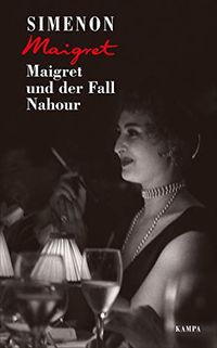Maigret und der Fall Nahour (Georges Simenon 65) (German Edition)