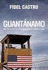 Guantnamo: Why the Illegal US Base Should Be Returned to Cuba