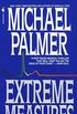 Extreme Measures: A Novel (English Edition)