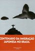 Centenrio Da Imigrao Japonesa No Brasil