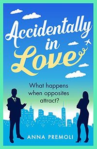 Accidentally in Love: A hilarious, heart-warming Rom-Com (English Edition)