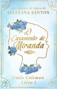 O Casamento de Miranda (Irms Coleman - Livro 1)