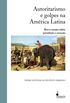 Autoritarismo e Golpes na Amrica Latina