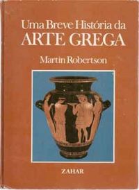 Uma breve histria da arte grega